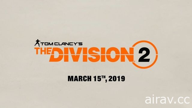 【E3 18】《湯姆克蘭西：全境封鎖 2》釋出宣傳及實機試玩 預定 2019 上市