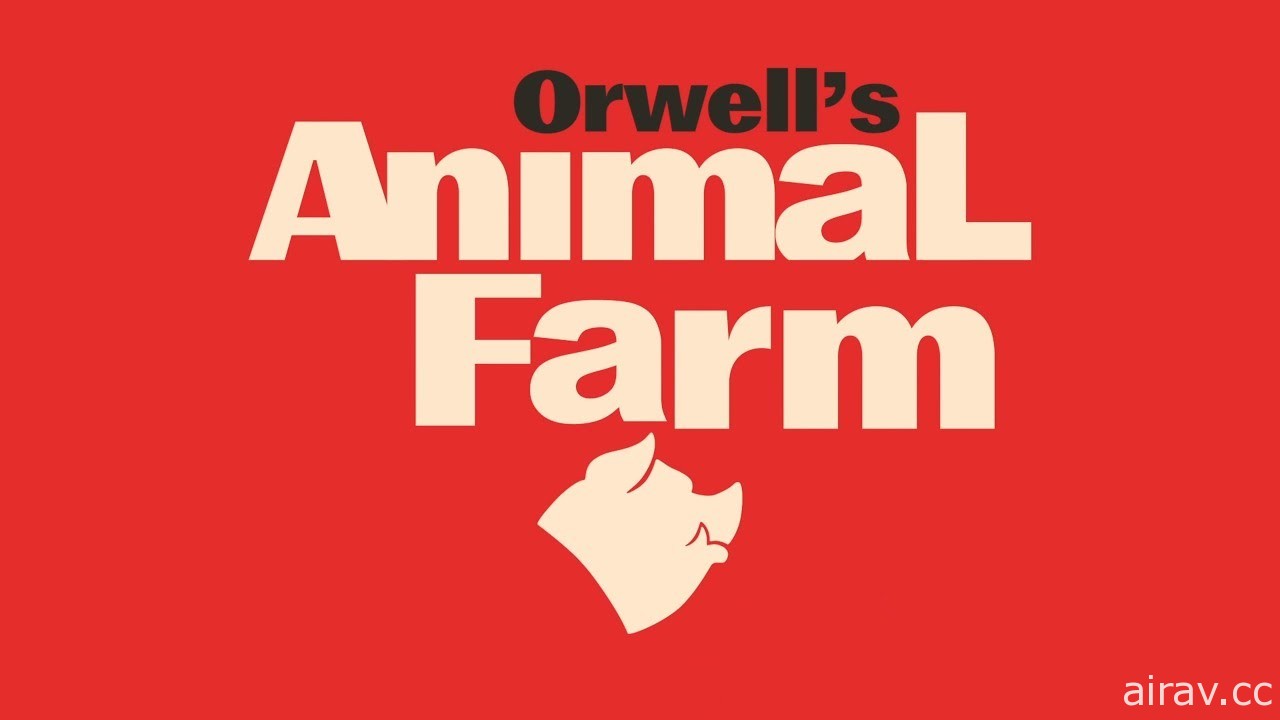 同名諷刺小說改編新作《歐威爾的動物農莊》預計 2020 秋季登陸 PC 與手機