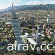 101 盡收眼底！NVIDIA 與 Orbx 釋出《微軟模擬飛行》台北信義區免費 Mod